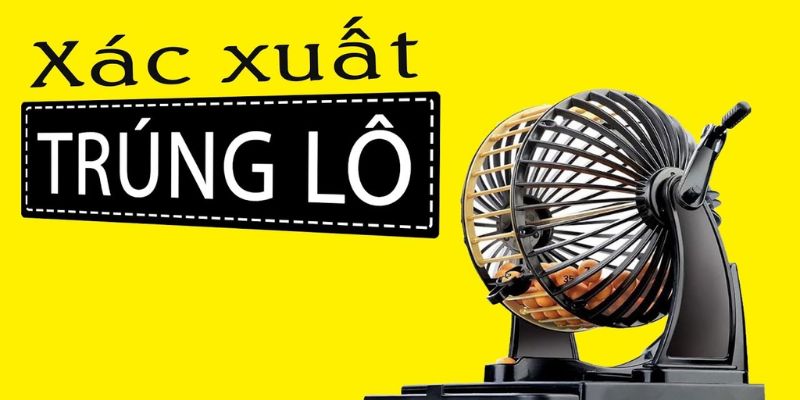 Các bước tính xác suất lô đề chính xác tại 123B 